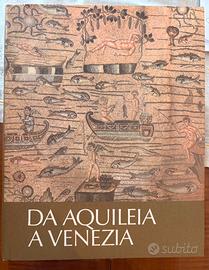 Da Aquileia a Venezia - Antica Madre