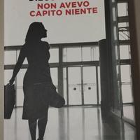 Non avevo capito niente Diego De Silva 