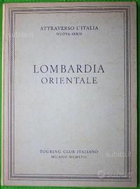 Touring Club Italia Lombardia orientale ed 1957
