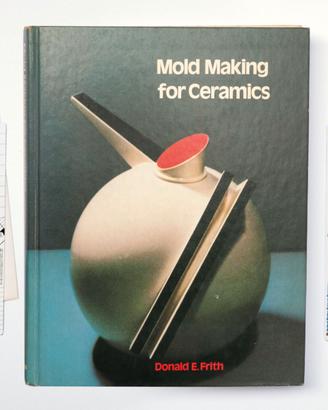 Libro per ceramisti - Mold Making for Ceramics