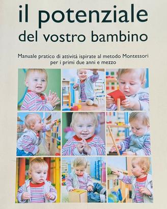Come liberare il potenziale del vostro bambino