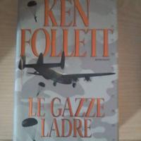 Le gazze ladre - Ken Follett (copertina rigida)