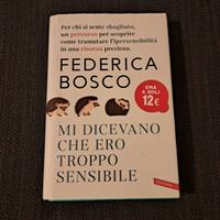Mi dicevano che ero troppo sensibile - F. Bosco