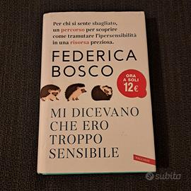 Mi dicevano che ero troppo sensibile - F. Bosco