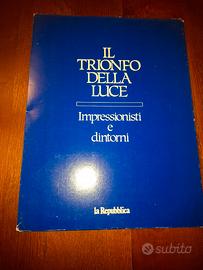 "IL TRIONFO DELLA LUCE" IMPRESSIONISTI E DINTORNI