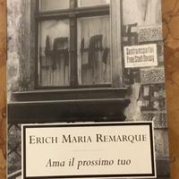 Ama il prossimo tuo - Erich Maria Remarque