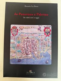 Da Panormos a Palermo, la città ieri e oggi -