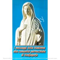 I messaggi della Madonna alla comunità Medjugorje