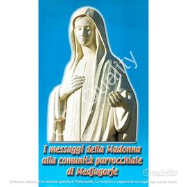 I messaggi della Madonna alla comunità Medjugorje