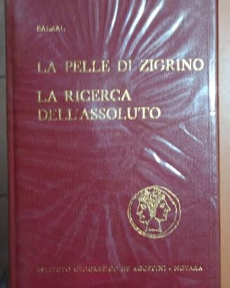 Balzac - La pelle di zigrino; La ri cer ca dell'as