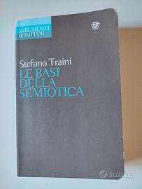 le basi della semiotica Stefano Traini 