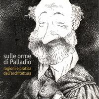 SULLE ORME DI PALLADIO ⟰ Vittorio Gregotti