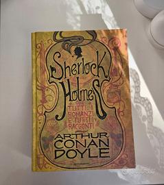Sherlock Holmes tutti i romanzi e i racconti