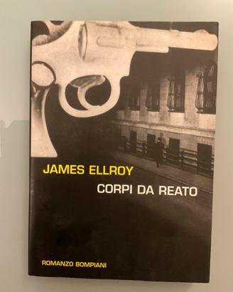James Ellroy - Corpi da reato