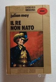 IL RE NON NATO - Julian May