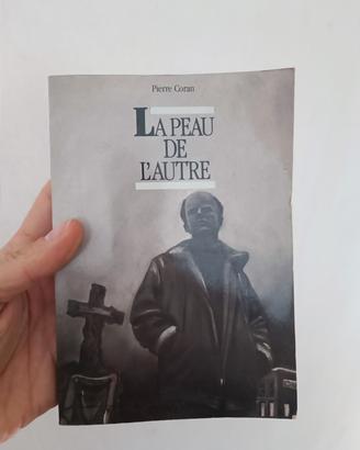 Le peau de l'autre - libro in francese - Pierre Co