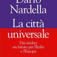 Dario Nardella La città universale libro