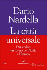 Dario Nardella La città universale libro