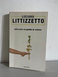 Luciana Littizzetto - Sola Come Un Gambo Di Sedano