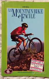 Libro Per La Mountain Bike è Facile, Impara Mounta