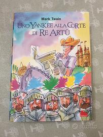 Libro Uno Yankee alla corte di Re Artù di Mark Twa