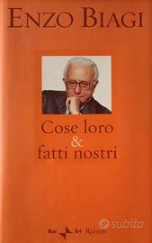 Cose loro & fatti nostri – Enzo Biagi