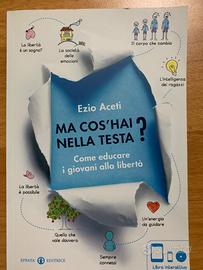 Ma cos'hai nella testa?