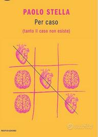 Per caso(tanto il cado non esiste).Paolo Stella