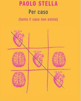Per caso(tanto il cado non esiste).Paolo Stella