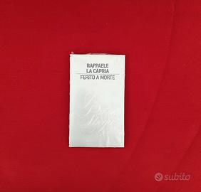 Ferito a morte, Raffaele La Capria (nuovo)