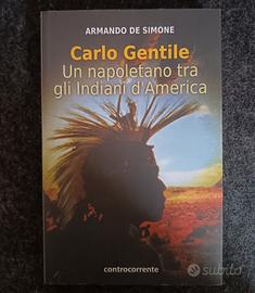 Libro “Carlo Gentile Un napoletano tra gli Indiani
