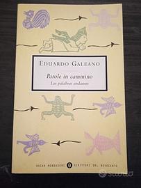 Eduardo Galeano - Parole in cammino - Las Palabras