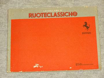 USO E MANUTENZIONE FERRARI 250 GT,COPIA RUOTECLASS