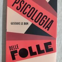 Psicologia delle folle, G. Le Bon