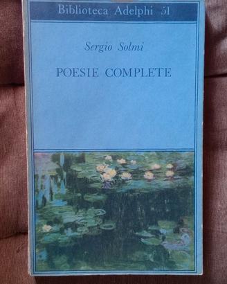 POESIE COMPLETE, Sergio Solmi - Adelphi