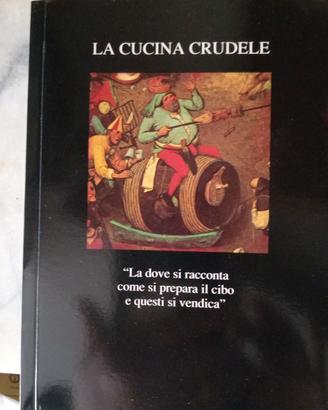 La Cucina Crudele - Edizione Hoechst Italia-Raro