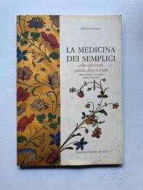 LA MEDICINA DEI SEMPLICI- erbe officinali piante..