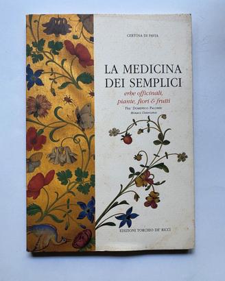 LA MEDICINA DEI SEMPLICI- erbe officinali piante..