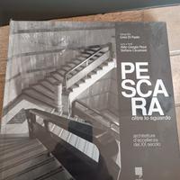 Pescara Oltre Lo Sguardo - Architetture D’eccellen