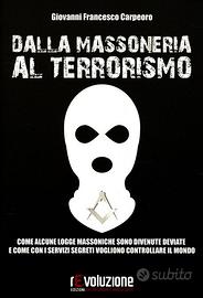 Dalla Massoneria al Terrorismo - G. F. Carpeoro