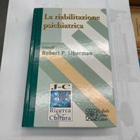 La riabilitazione psichiatrica Robert P.Liberman