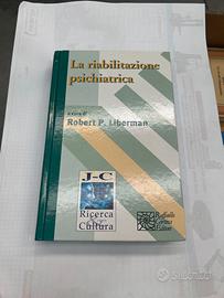 La riabilitazione psichiatrica Robert P.Liberman