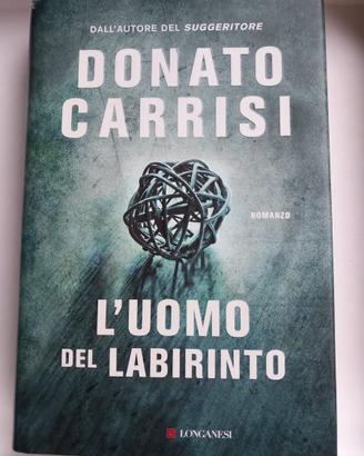 Donato Carrisi: L'uomo del labirinto - Longanesi