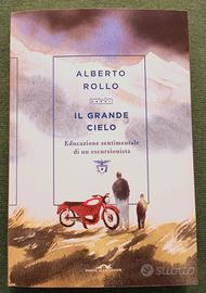Libro - Il grande cielo - Alberto Rollo