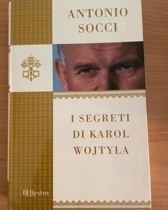 I segreti di Karol Wojtyla, di Antonio Socci