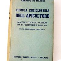 Piccola Enciclopedia Dell'Apicoltore - Hoepli 1951