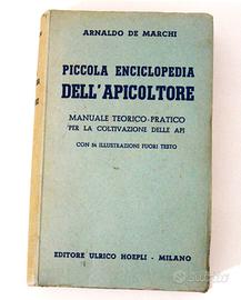 Piccola Enciclopedia Dell'Apicoltore - Hoepli 1951