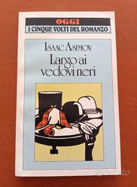 Libro "Largo ai vedovi neri" di Isaac Asimov