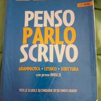 PENSO PARLO SCRIVO (grammatica-lessico-scrittura)