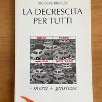 La decrescita per tutti - Nicolas Ridoux